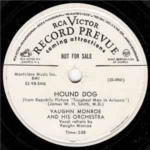 Vaughn Monroe And His Orchestra - Hound Dog / The Man Don't Live Who Can Die Alone download flac mp3