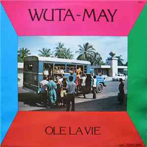 Wuta May - Ole La Vie download flac mp3