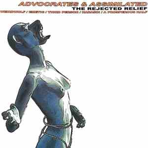 Advocrates & Assimilated - The Rejected Relief download flac mp3