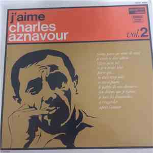Charles Aznavour - J'Aime Charles Aznavour (Vol. 2) download flac mp3