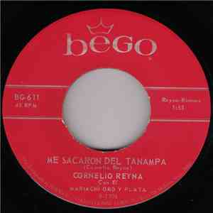 Cornelio Reyna - Me Sacaron Del Tanampa / Esa Mujer download flac mp3