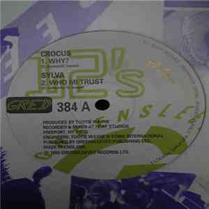 Crocus  / Sylva / Tootie's Crew - Why? / Who Mi Trust / Storming Dub download flac mp3