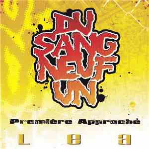 Du Sang Neuf Un - Première Approche download flac mp3
