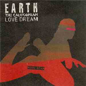 Earth the Californian Love Dream - Porn Star download flac mp3