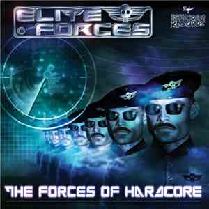 Elite Forces - The Forces Of Hardcore download flac mp3