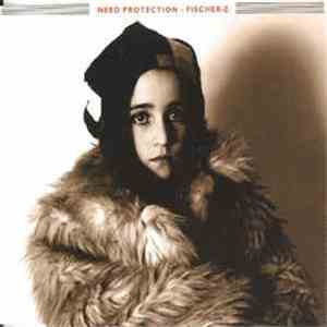 Fischer-Z - Need Protection download flac mp3