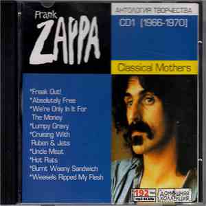 Frank Zappa - CD1 [1966-1970] Classical Mothers download flac mp3