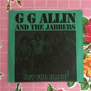 GG Allin And The Jabbers - Out For Blood download flac mp3