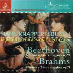 Hans Knappertsbusch & Münchner Philarmonic Orchestra - Ludwig Van Beethoven - Sinofonia N.8 In Fa Maggiore Op.93 & Brahms - Sinfonia N.2 In Re Maggiore Op.73 download flac mp3