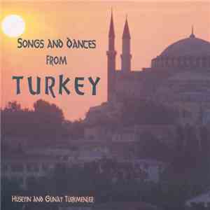 Hüseyin Türkmenler And Günay Türkmenler - Songs And Dances From Turkey download flac mp3