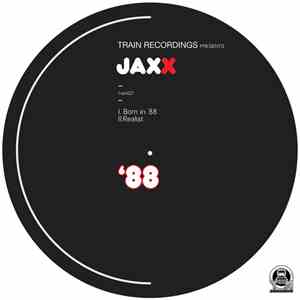 JAXX  - Born In '88 / Realist download flac mp3