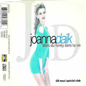 Joanna Daïk - Mets Du Funky Dans Ta Vie download flac mp3