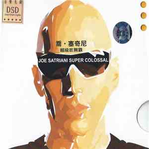 Joe Satriani - Super Colossal (Best of) download flac mp3