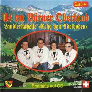 Kapelle Echo Von Adelboden - Us Em Bärner Oberland download flac mp3