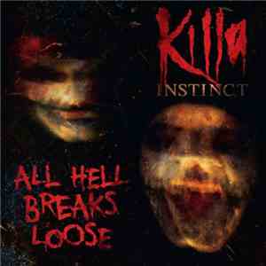 Killa Instinct - All Hell Breaks Loose download flac mp3