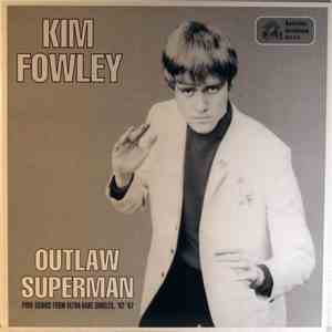 Kim Fowley - Outlaw Superman download flac mp3