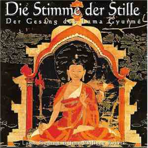 Lama Gyourme & Jean-Philippe Rykiel - Die Stimme Der Stille - Der Gesang des Lama Gyurme download flac mp3