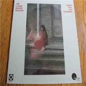 Laurie Bower Singers - When You Say Goodbye download flac mp3