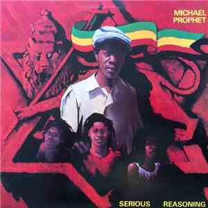 Michael Prophet - Serious Reasoning download flac mp3