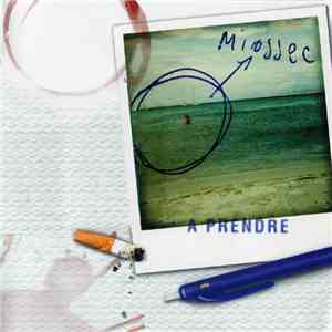Miossec - A Prendre flac mp3 download