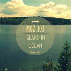 Moz-303 - Island In Ocean download flac mp3