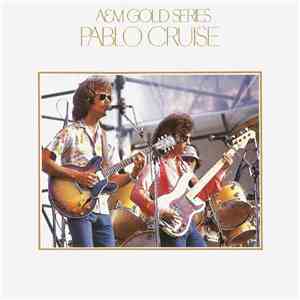 Pablo Cruise - A&M Gold Series download flac mp3