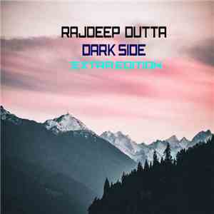 Rajdeep Dutta - Dark Side[Extended Edition] download flac mp3