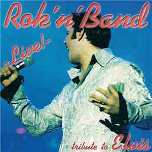 Rok'n'Band - Live! - Tribute To Elvis download flac mp3