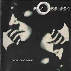 Roy Orbison - Mystery Girl download flac mp3