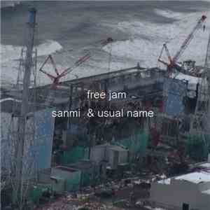 Sanmi & Usual Name - Free Jam download flac mp3