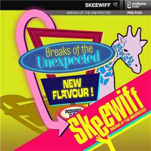 Skeewiff - Breaks Of The Unexpected flac mp3 download