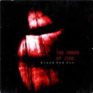 The Snake Of June - Blood Red Sun download flac mp3