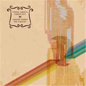Twist About Fireplace - Snore When We Laugh download flac mp3