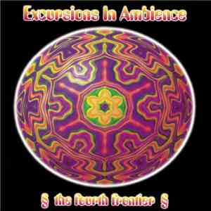 Various - Excursions In Ambience (The Fourth Frontier) download flac mp3