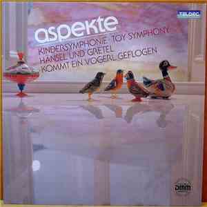 Various - Kindersymphonie • Hänsel Und Gretel • Kommt Ein Vogerl Geflogen download flac mp3
