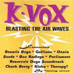 Various - K-Vox Blasting The Air Waves download flac mp3