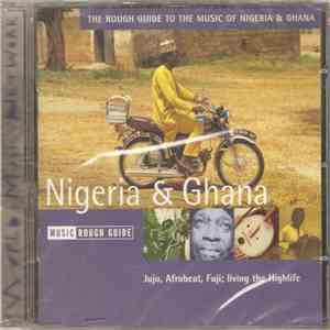 Various - The Rough Guide To The Music Of Nigeria & Ghana download flac mp3