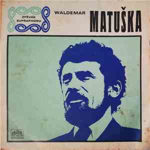 Waldemar Matuška - Čas Chvátá (Azurro) / Ten Chlap Se Má download flac mp3