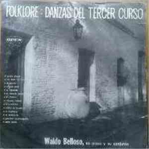 Waldo Belloso - Folklore Danzas Del Tercer Curso download flac mp3