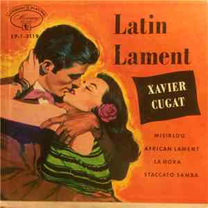 Xavier Cugat And His Orchestra - Latin Lament download flac mp3
