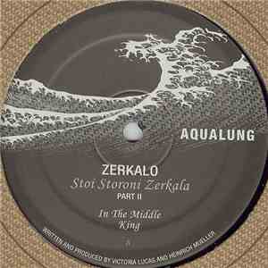 Zerkalo - Stoi Storoni Zerkala - Part II flac mp3 download