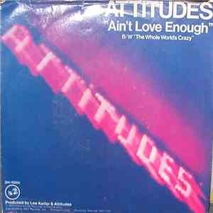 Attitudes - Ain't Love Enough download flac mp3