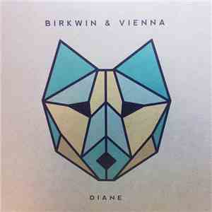 Birkwin & Vienna - Diane download flac mp3