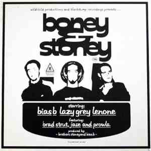 Boney & Stoney - Bias B/ Len-One /& Lazy Grey Are.... download flac mp3