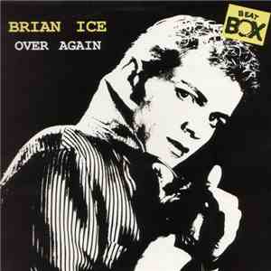 Brian Ice - Over Again download flac mp3