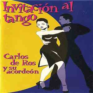 Carlos de Ros - Invitación Al Tango download flac mp3