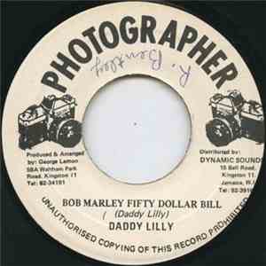 Daddy Lilly - Bob Marley Fifty Dollar Bill download flac mp3
