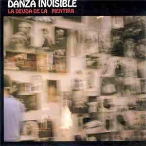 Danza Invisible - La Deuda De La Mentira download flac mp3