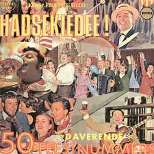 De Feestneuzen En Het Hoempa-Orkest o.l.v. Jan Bierkraag - Hadsekiedee! download flac mp3