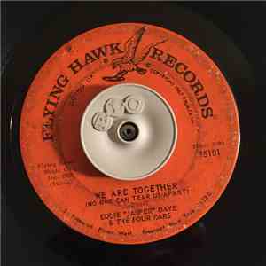 Eddie "Jasper" Daye & The 4 Bars - We Are Together (No One Can Tear Us Apart / Speak Now (Or Forever Hold Your Peace) download flac mp3